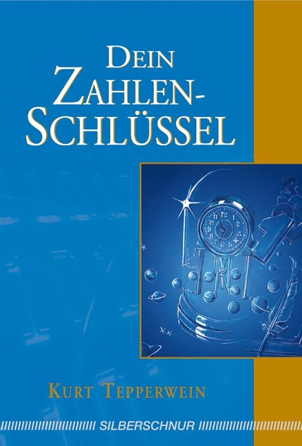 Dein Zahlenschlüssel - Kurt Tepperwein