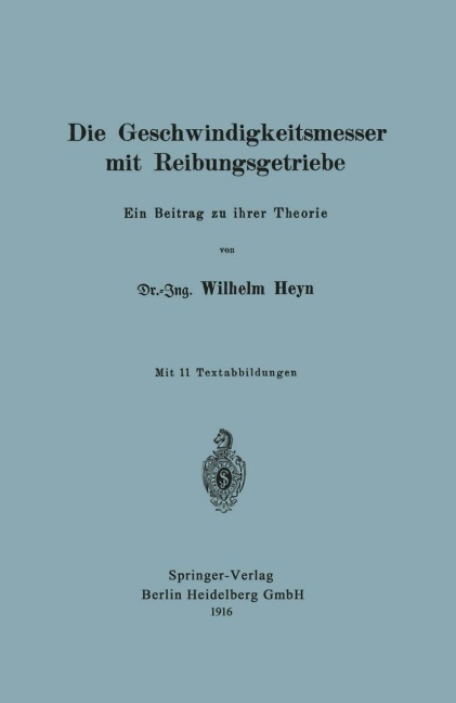 Die Geschwindigkeitsmesser mit Reibungsgetriebe - Wilhelm Heyn