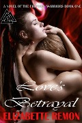 Cover-Bild zum Titel 'Love's Betrayal (Freyodin Warriors, #1)' von 'Elizabette Remon'
