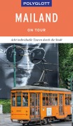 Cover-Bild zum Titel 'POLYGLOTT on tour Reiseführer Mailand' von 'Susanne Kilimann'