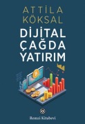Cover-Bild zum Titel 'Dijital Cagda Yatirim' von 'Attila Köksal'