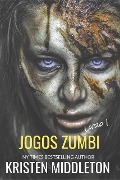 Cover-Bild zum Titel 'Jogos Zumbi Livro 1' von 'Kristen Middleton'