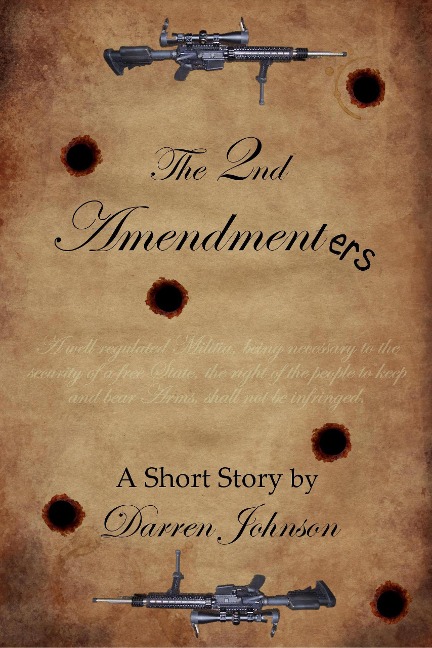 The 2nd Amendmenters - Darren Johnson