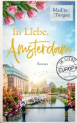 Cover-Bild zum Titel 'In Liebe, Amsterdam' von 'Madita Tietgen'