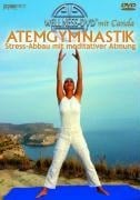 Wellness - Atemgymnastik - Stress-Abbau mit meditativer Atmung - 