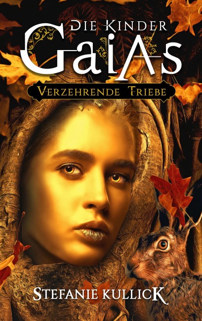 Die Kinder Gaias - Stefanie Kullick