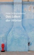 Cover-Bild zum Titel 'Das Leben der Wörter' von 'Irene Schrattenecker'