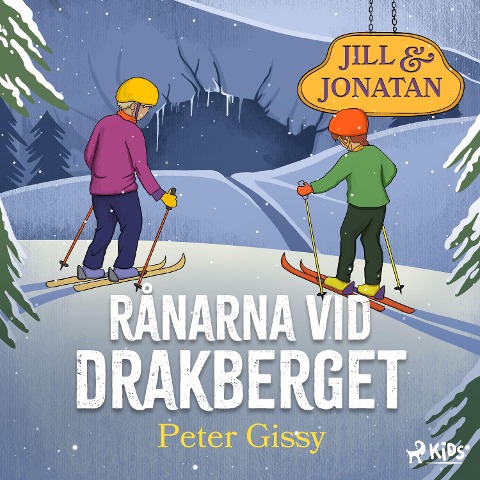 Rånarna vid Drakberget - Peter Gissy