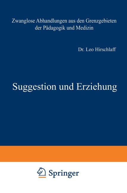 Suggestion und Erziehung - Leo Hirschlaff