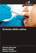 Cover-Bild zum Titel 'Scienza della saliva' von 'Shweta Bhayade, Nakul N Mude, Dishita Chokhani'