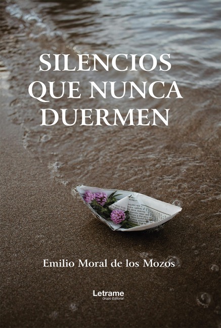 Silencios que nunca duermen - Emilio Moral de los Mozos