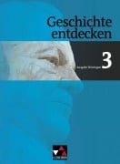 Cover-Bild zum Titel 'Geschichte entdecken 3 Thüringen. Von der Weimarer Republik bis zur Gegenwart' von 'Ulrich Mayer, Helmut Rook, Ulrich Schnakenberg, Katharina Brand, Andreas Reuter'