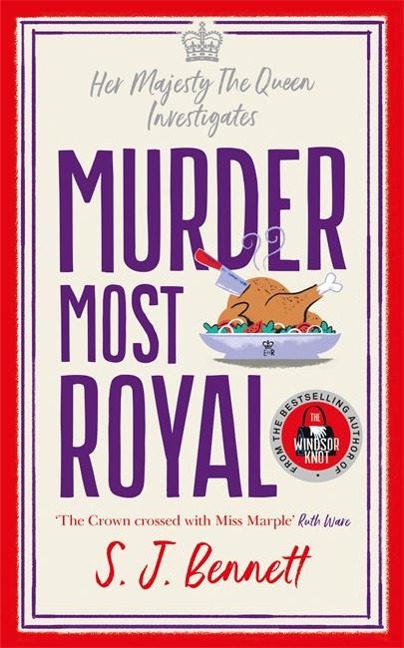Murder Most Royal - S. J. Bennett