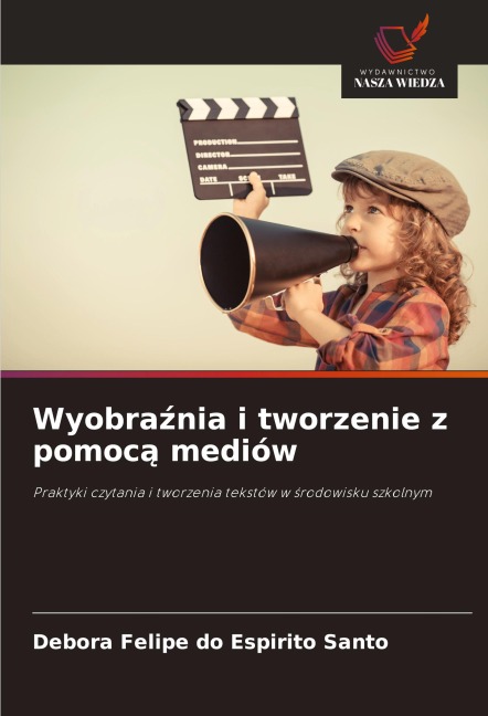 Wyobra¿nia i tworzenie z pomoc¿ mediów - Debora Felipe Do Espirito Santo