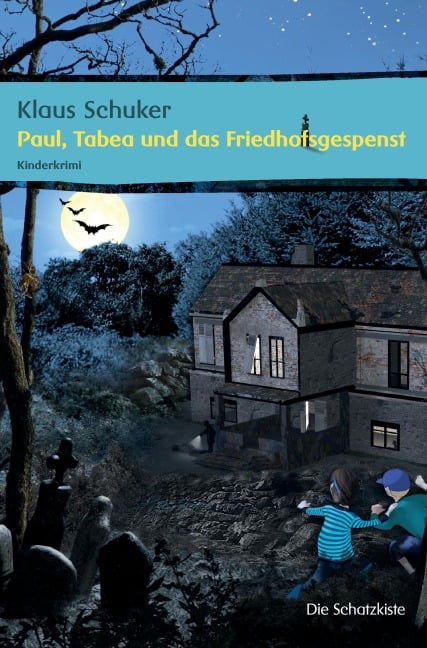 Paul, Tabea und das Friedhofsgespenst - Klaus Schuker