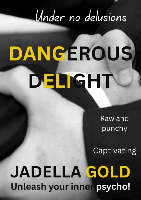 Dangerous Delight - Jadella Gold
