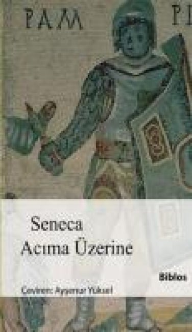 Acima Üzerine - Seneca