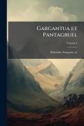 Cover-Bild zum Titel 'Gargantua et Pantagruel' von ''