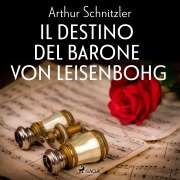 Cover-Bild zum Titel 'Il destino del barone von Leisenbohg' von 'Arthur Schnitzler'