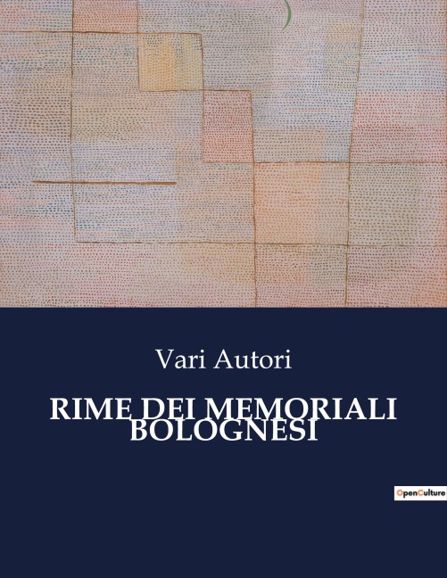 RIME DEI MEMORIALI BOLOGNESI - Vari Autori