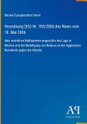 Cover-Bild zum Titel 'Verordnung (EG) Nr. 765/2006 des Rates vom 18. Mai 2006' von 'Rat der Europäischen Union'