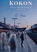 Cover-Bild zum Titel 'Kokon' von 'D. Rose'