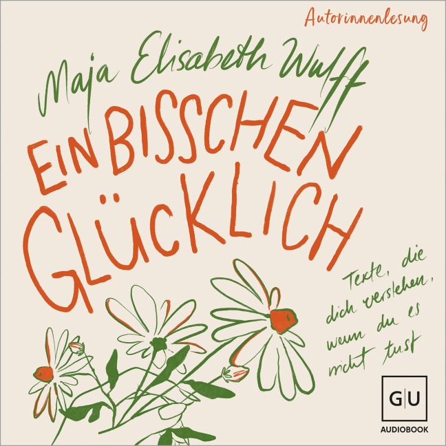 Ein bisschen glücklich - Maja Elisabeth Wulff