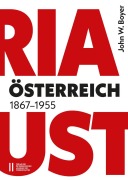 Cover-Bild zum Titel 'Österreich 1867¿1955' von 'John W. Boyer'