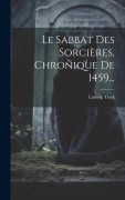 Cover-Bild zum Titel 'Le Sabbat Des Sorcières, Chronique De 1459...' von 'Ludwig Tieck'