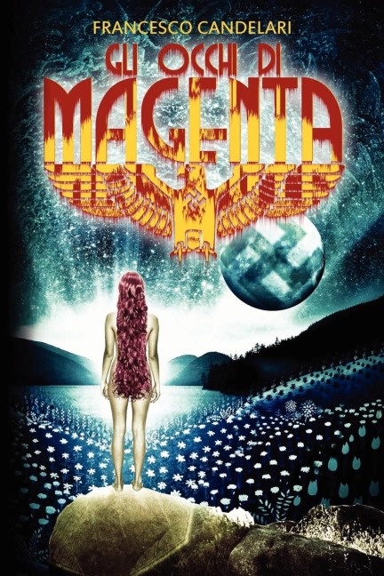 Gli Occhi Di Magenta - Francesco Candelari