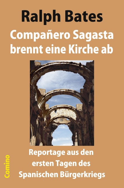Compañero Sagasta brennt eine Kirche ab - Ralph Bates
