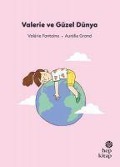 Cover-Bild zum Titel 'Ilk Okuma Hikayeleri Valerie ve Güzel Dünya' von 'Valerie Fontaine'