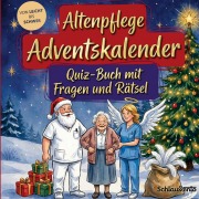 Cover-Bild zum Titel 'Altenpflege-Adventskalender: Quiz-Buch mit Fragen und Rätsel' von 'Schlauvento Interactive'