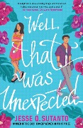 Cover-Bild zum Titel 'Well, That Was Unexpected' von 'Jesse Sutanto'