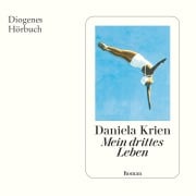 Mein drittes Leben - Daniela Krien