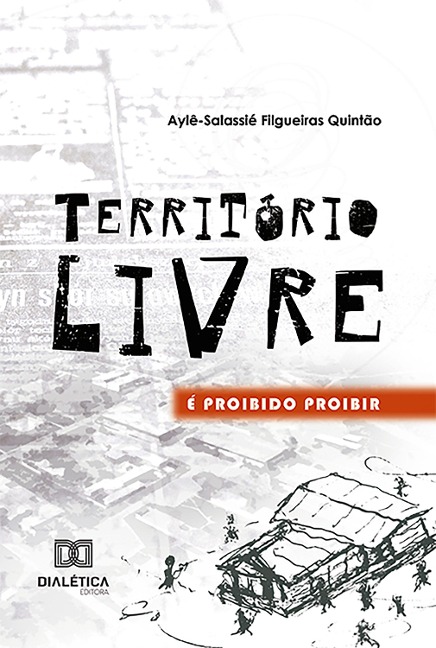 Território Livre - Aylê Salassié Filgueiras Quintão