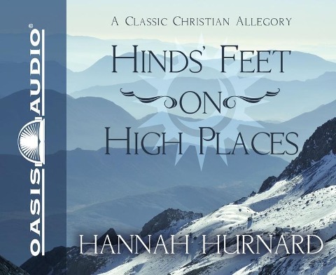 Hind's Feet on High Places - Hannah Hurnard