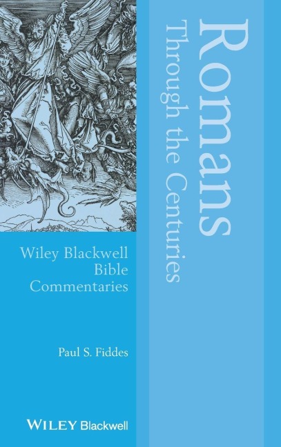 Romans Through the Centuries - Paul S. Fiddes