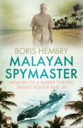 Cover-Bild zum Titel 'Malayan Spymaster' von 'Boris Hembry'