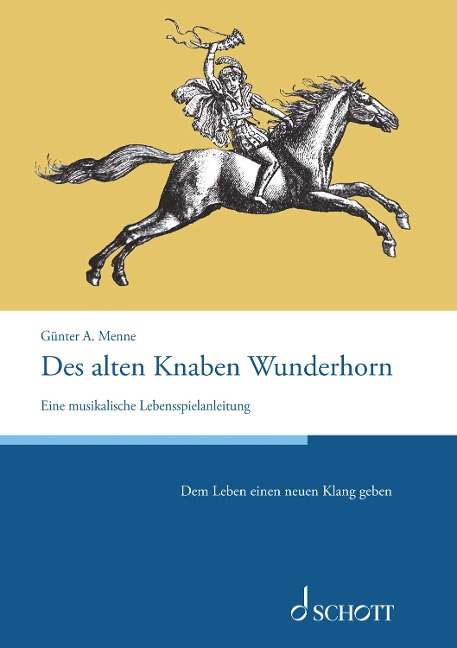 Des alten Knaben Wunderhorn - Günter Menne