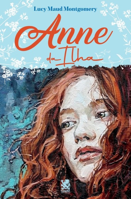 Anne da Ilha - Lucy Maud Montgomery