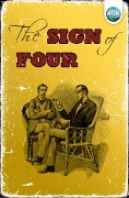 Cover-Bild zum Titel 'Sherlock Holmes - The Sign of the Four' von 'Sir Arthur Conan Doyle'