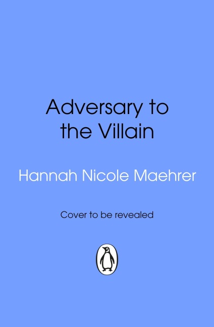 Adversary to the Villain - Hannah Nicole Maehrer