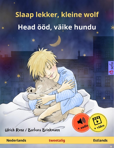 Slaap lekker, kleine wolf - Head ööd, väike hundu (Nederlands - Estlands) - Ulrich Renz