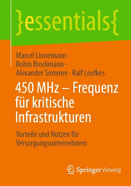 450 MHz - Frequenz für kritische Infrastrukturen - Marcel Linnemann, Robin Brockmann, Alexander Sommer, Ralf Leufkes