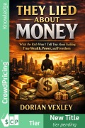 Cover-Bild zum Titel 'They Lied About Money' von 'Dorian Vexley'