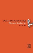 Cover-Bild zum Titel 'Alles was draußen ist' von 'Saskia Hennig von Lange'