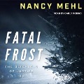 Cover-Bild zum Titel 'Fatal Frost Lib/E' von 'Nancy Mehl'