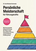 Cover-Bild zum Titel 'Persönliche Meisterschaft für Führungskräfte' von 'Michael Schroeder'