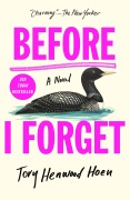 Cover-Bild zum Titel 'Before I Forget' von 'Tory Henwood Hoen'